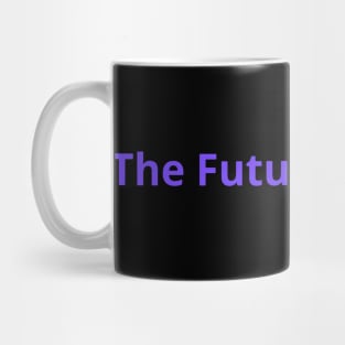 The Future is Vegan Mug